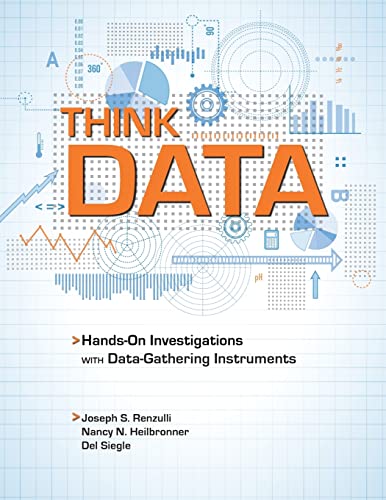 Think Data: Getting Kids Involved in Hands-On Investigations with Data-Gathering Instruments (9781931280143) by Renzulli Ph.D., Joseph; Heilbronner, Nancy