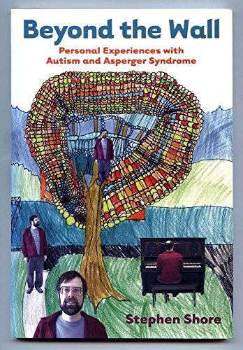 Imagen de archivo de Beyond the Wall: Personal Experiences with Autism and Asperger Syndrome a la venta por SecondSale
