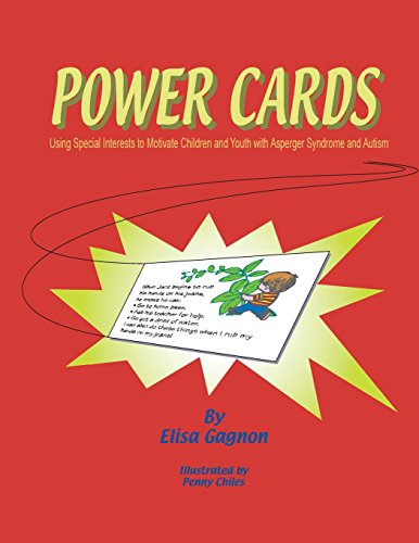 Stock image for Power Cards: Using Special Interests to Motivate Children and Youth With Asperger Syndrome and Autism for sale by Books of the Smoky Mountains