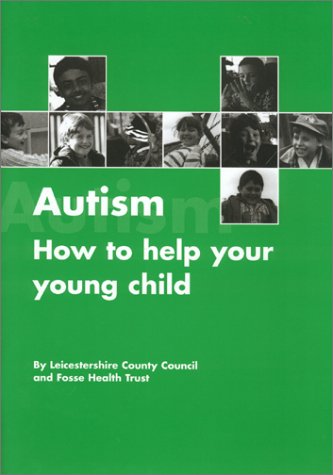 Imagen de archivo de Autism: How to Help Your Young Child Succeed a la venta por More Than Words