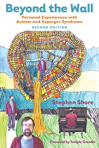 Beyond the Wall: Personal Experiences with Autism and Asperger Syndrome (9781931282192) by Stephen M. Shore