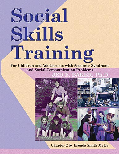 Beispielbild fr Social Skills Training: For Children and Adolescents with Asperger Syndrome and Social-Communication Problems zum Verkauf von BooksRun