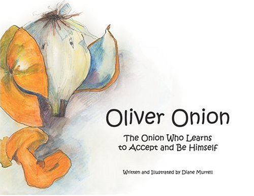 Beispielbild fr Oliver Onion: The Onion Who Learns to Accept and Be Himself zum Verkauf von HPB-Emerald