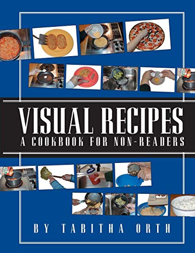 Stock image for Visual Recipes: A Cookbook for Non-Readers for sale by Zoom Books Company