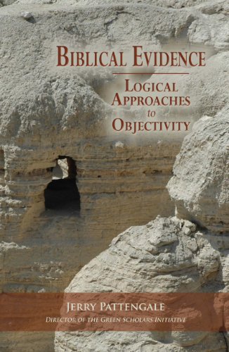 Beispielbild fr Biblical Evidence: Logical Approaches to Objectivity zum Verkauf von Bookmonger.Ltd