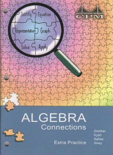 Stock image for College Preparatory Mathematics (CPM) - Algebra Connections, Extra Practice for sale by Better World Books