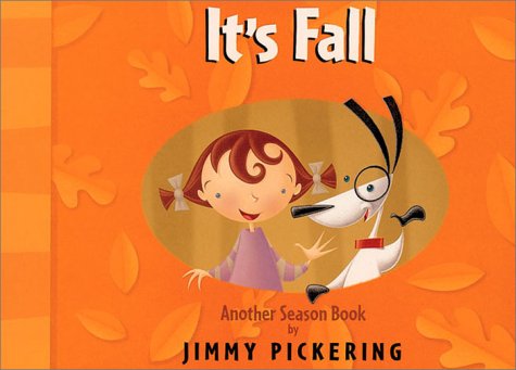 It's Fall (9781931290159) by Pickering, Jimmy