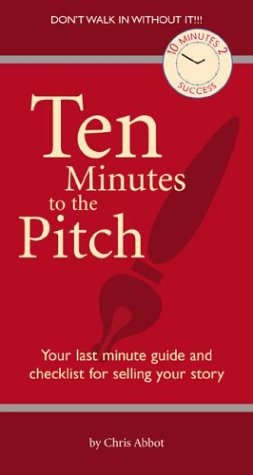 Beispielbild fr TEN MINUTES TO THE PITCH (10 Minutes 2 Success) zum Verkauf von Books From California