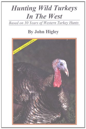 Beispielbild fr Hunting Wild Turkeys in the West zum Verkauf von -OnTimeBooks-
