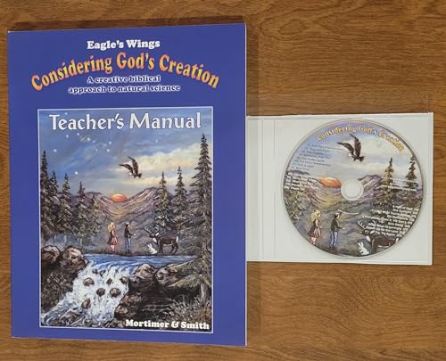 Beispielbild fr Considering Gods Creation, Teachers Manual - A Creative Biblical Approach to Natural Science, Sixt by Susan Mortimer (2006-05-03) zum Verkauf von Read&Dream