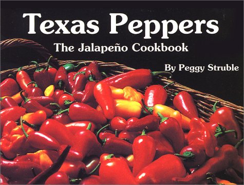 Immagine dell'editore per Texas Peppers: The Jalapeno Cookbook venduto da ThriftBooks-Dallas