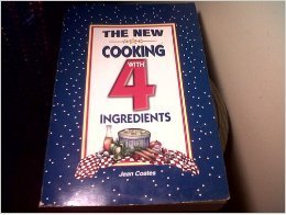 Stock image for The New Cooking With 4 Ingredients for sale by Wonder Book
