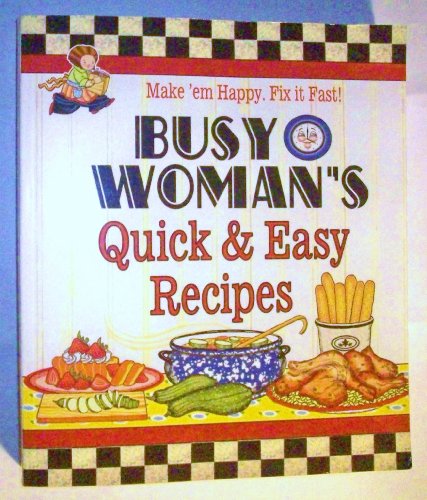 Beispielbild fr Busy Woman's Quick & Easy Recipes: 6.5 Series zum Verkauf von Wonder Book