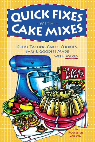 Stock image for Quick Fixes With Cake Mixes: Great Tasting Cakes, Cookies, Bars & Goodies Made With Mixes (Flavors of Home) for sale by HPB-Ruby