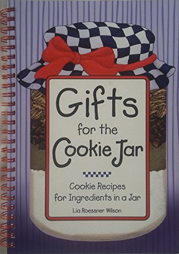 Stock image for Gifts for the Cookie Jar: Cookie Recipes for Ingredients in a Jar for sale by Wonder Book