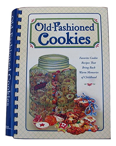 Beispielbild fr Old-Fashioned Cookies : Homemade, Melt-in-Your-Mouth Cookie Recipes zum Verkauf von Better World Books