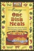 Imagen de archivo de Easy One-Dish Meals : New Easy One-Dish Recipes for Everyday Family Meals a la venta por Better World Books