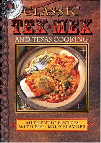 Stock image for Classic Tex - Mex and Texas Cooking for sale by Inga's Original Choices