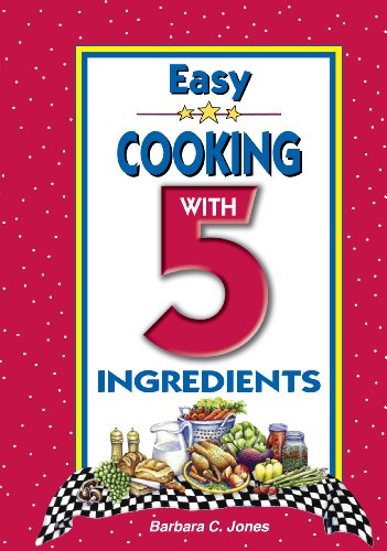 Beispielbild fr Easy Cooking with 5 Ingredients (Elamite Edition) zum Verkauf von Gulf Coast Books