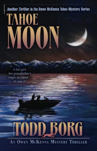 Imagen de archivo de Tahoe Moon (An Owen McKenna Mystery Thriller) a la venta por Books Unplugged