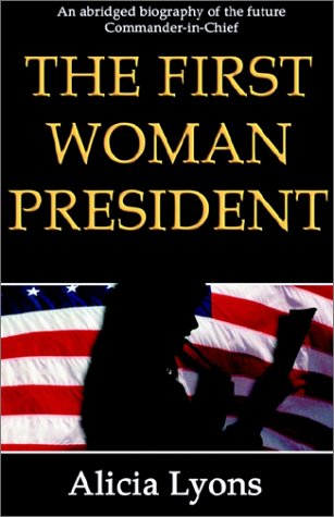 Stock image for The First Woman President for sale by Best and Fastest Books