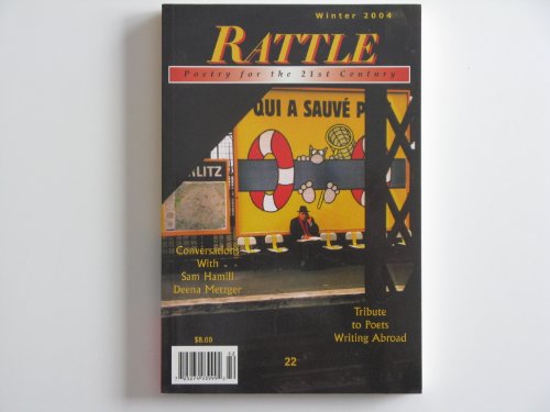 Beispielbild fr Rattle Poetry for the 21st Century - Tribute to Poets Writing Abroad (Winter 2004, 22) zum Verkauf von SecondSale