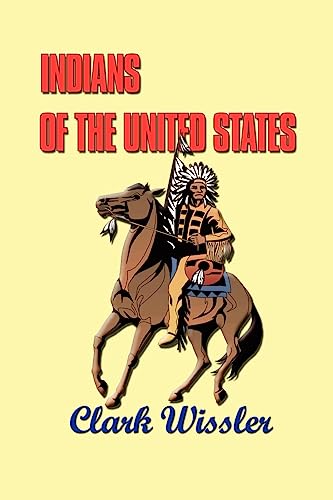9781931313513: Indians of the United States: Four Centuries of Their History and Culture