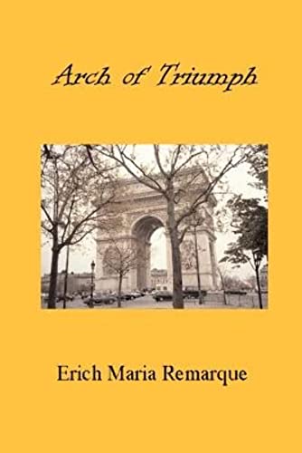 Imagen de archivo de Arch of Triumph a la venta por Better World Books: West