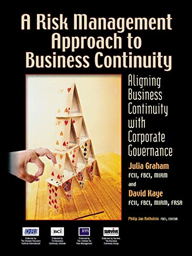 9781931332361: A Risk Management Approach to Business Continuity: Aligning Business Continuity with Corporate Governance