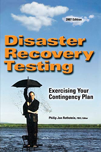 9781931332422: Disaster Recovery Testing: Exercising Your Contingency Plan
