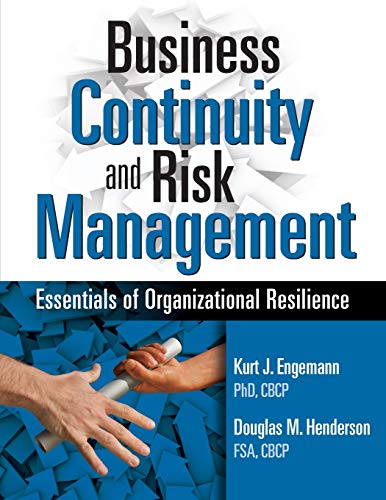 Beispielbild fr Business Continuity and Risk Management : Essentials of Organizational Resilience zum Verkauf von Better World Books