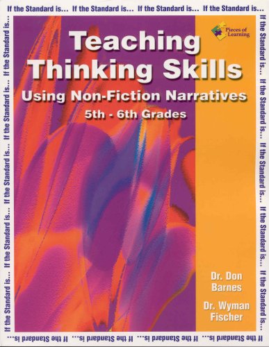 Stock image for Teaching Thinking Skills Using Non-Fiction Narratives (5-6) (If the Standard Is.) for sale by HPB Inc.