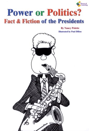 Imagen de archivo de Power or Politics?, Fact and Fiction of the Presidents a la venta por HPB-Movies