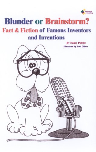 Imagen de archivo de Blunder or Brainstorm? Fact & Fiction of Famous Inventors and Inventions a la venta por GF Books, Inc.