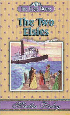 Beispielbild fr The Elsie Books : Vol. 11 - The Two Elsies zum Verkauf von SecondSale