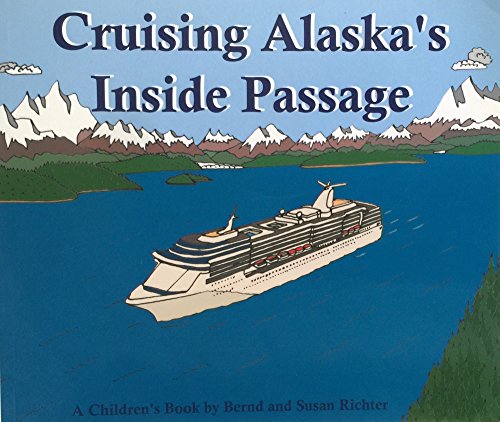 Beispielbild fr Cruising Alaska's Inside Passage zum Verkauf von Once Upon A Time Books