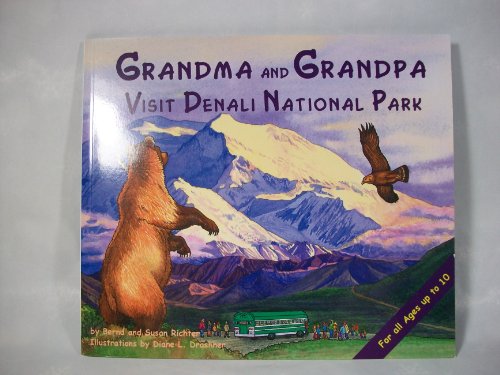 Stock image for Grandma and Grandpa Visit Denali National Park for sale by HPB Inc.