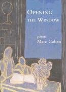 Opening the Window (9781931357296) by Cohen, Marc