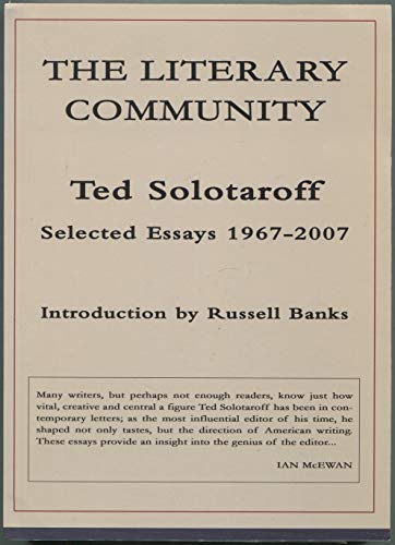 Beispielbild fr The Literary Community: Selected Essays 1967-2007 zum Verkauf von ThriftBooks-Dallas