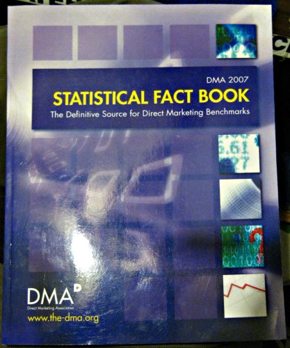 Stock image for DMA 2007 Statistical Fact Book (The Definitive Source for Direct Marketing Benchmarks) for sale by HPB-Red