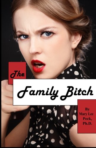 Imagen de archivo de The Family Bitch a la venta por Revaluation Books
