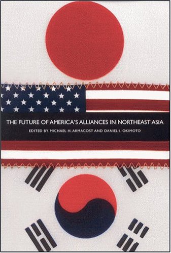 Beispielbild fr Future Of America's Alliances In Northeast Asia zum Verkauf von Books From California