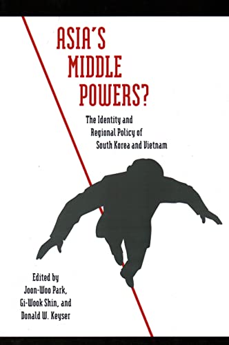 9781931368322: Asia's Middle Powers?: The Identity and Regional Policy of South Korea and Vietnam