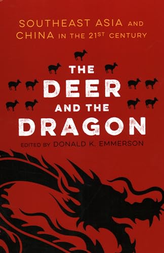 9781931368537: The Deer and the Dragon: Southeast Asia and China in the 21st Century