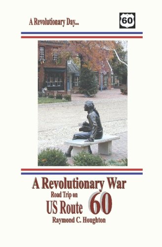 Stock image for A Revolutionary War Road Trip on US Route 60 for sale by SecondSale