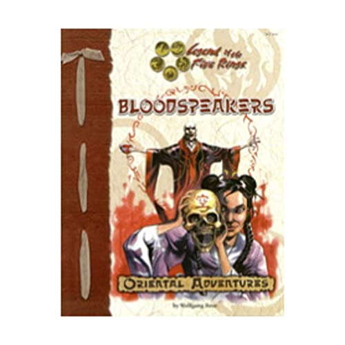 Bloodspeakers: A Guide to Magic and Corruption in Rokugan: An Adventure and Sourcebook for the De...