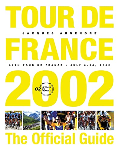 Stock image for Tour de France 2002: The Official Guide for sale by HPB-Diamond