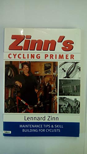 Stock image for Zinn's Cycling Primer: Maintenance Tips and Skill Building for Cyclists for sale by Goodwill of Colorado
