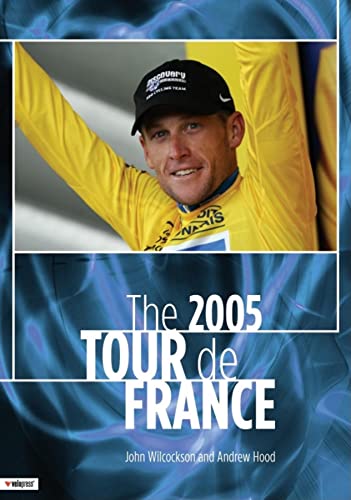 Stock image for The 2005 Tour de France : Armstrong's Farewell for sale by Better World Books: West