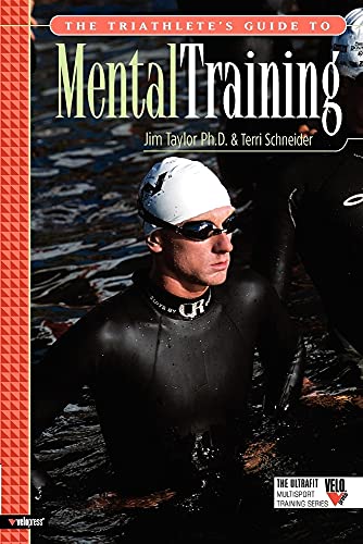 Beispielbild fr The Triathlete's Guide to Mental Training zum Verkauf von Better World Books